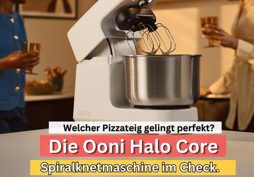 Perfekter Pizzateig wie vom Profi: Die neue Ooni Halo Core Spiralknetmaschine im Test